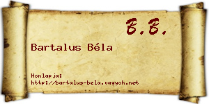 Bartalus Béla névjegykártya